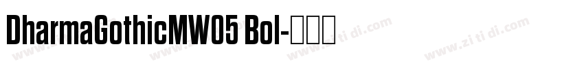 DharmaGothicMW05 Bol字体转换